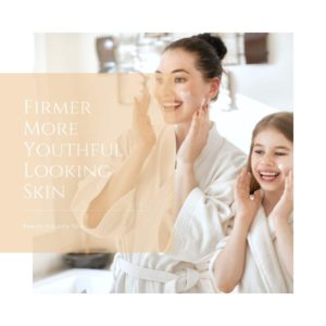 Firmer More Youthful Looking Skin