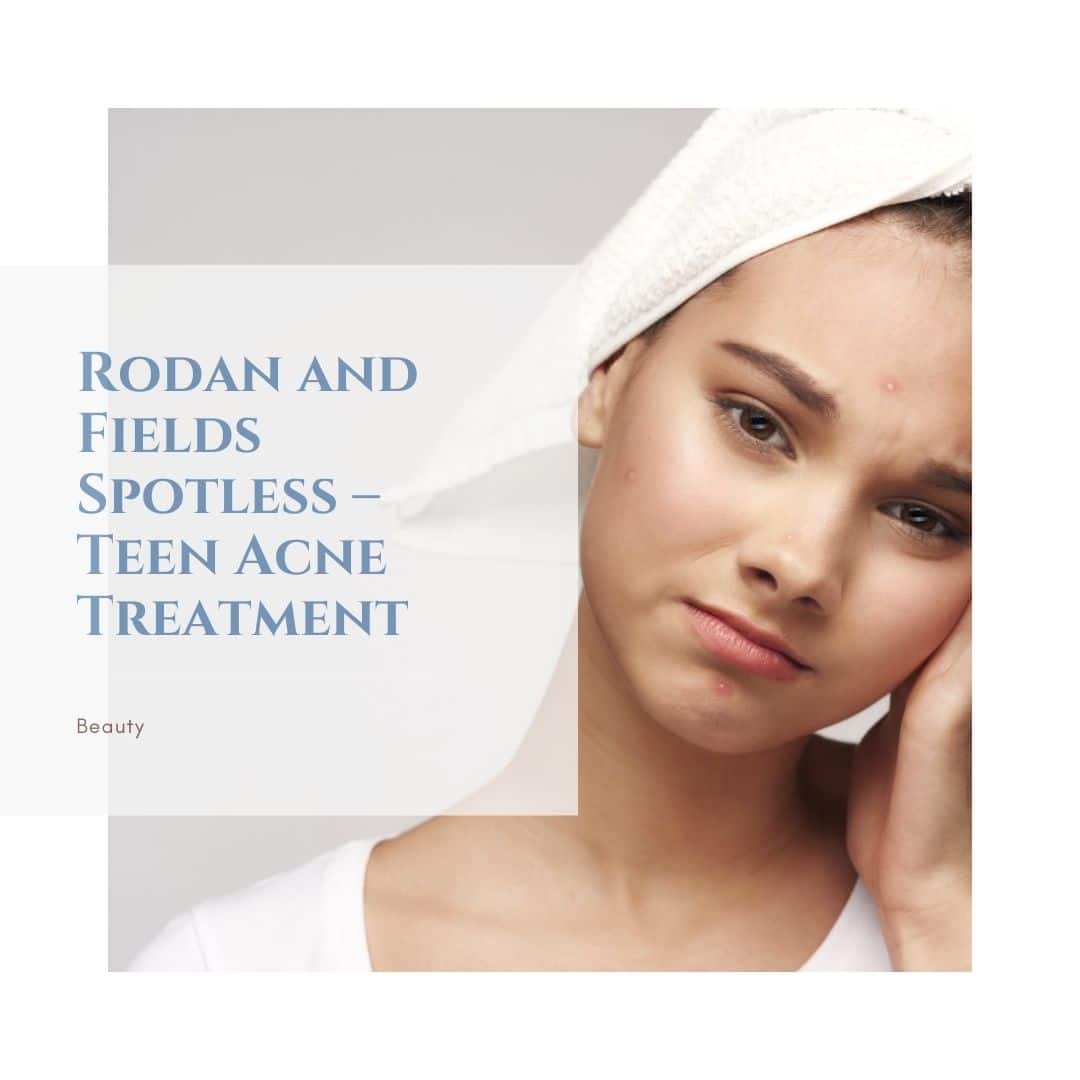 Rodan and Fields Spotless - Teen Acne Treatment