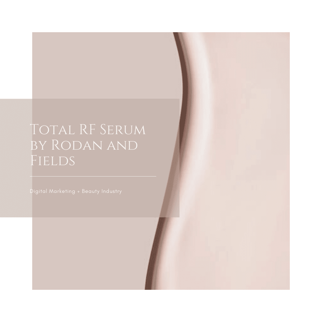 Total RF Serum by Rodan and Fields